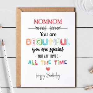 Mommom You Are Beautiful You Are Special - Mommom Birthday Card Poem Card For Mommom - Birthday Card For Mommom - Card For Mommom