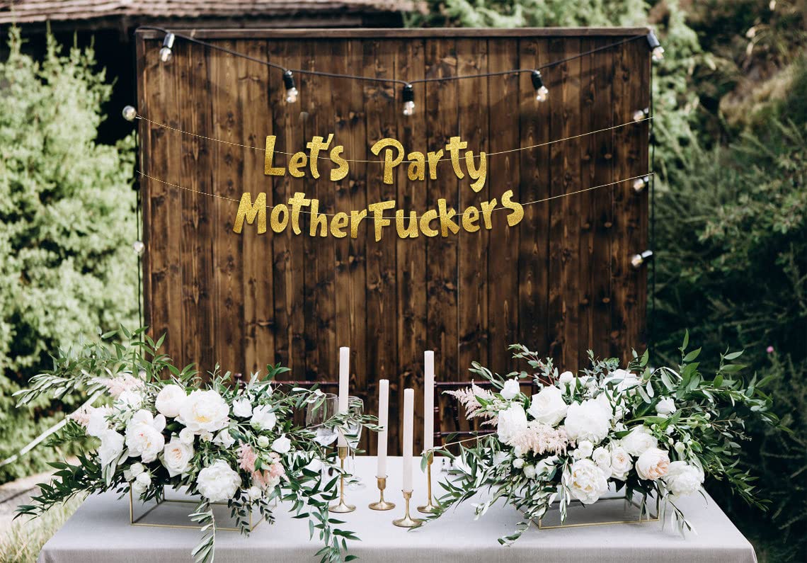 Let's Party Mofos Glitter Banner - Funny Bachelorette, Birthday, Bachelor Decorations - 21st - 30th - 40th - 50th Birthday