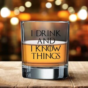 Swag Brewery I DRINK AND I KNOW THINGS | 11oz Whiskey Glass | Funny Novelty Gift for Game of Thrones Fans, Whiskey, Bourbon, Scotch, Rum, Tequila, Cognac, Brandy and Mixed Drink Lovers