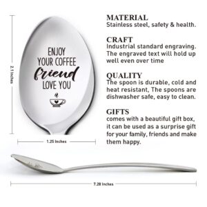 Friendship Gifts for Women Friends, Enjoy Your Coffee, Sister Gifts from Sister, Birthday Thanksgiving Christmas Gifts for Coffee Lover Besties Best Friends Bff, Engraved Stainless Steel Coffee Spoon