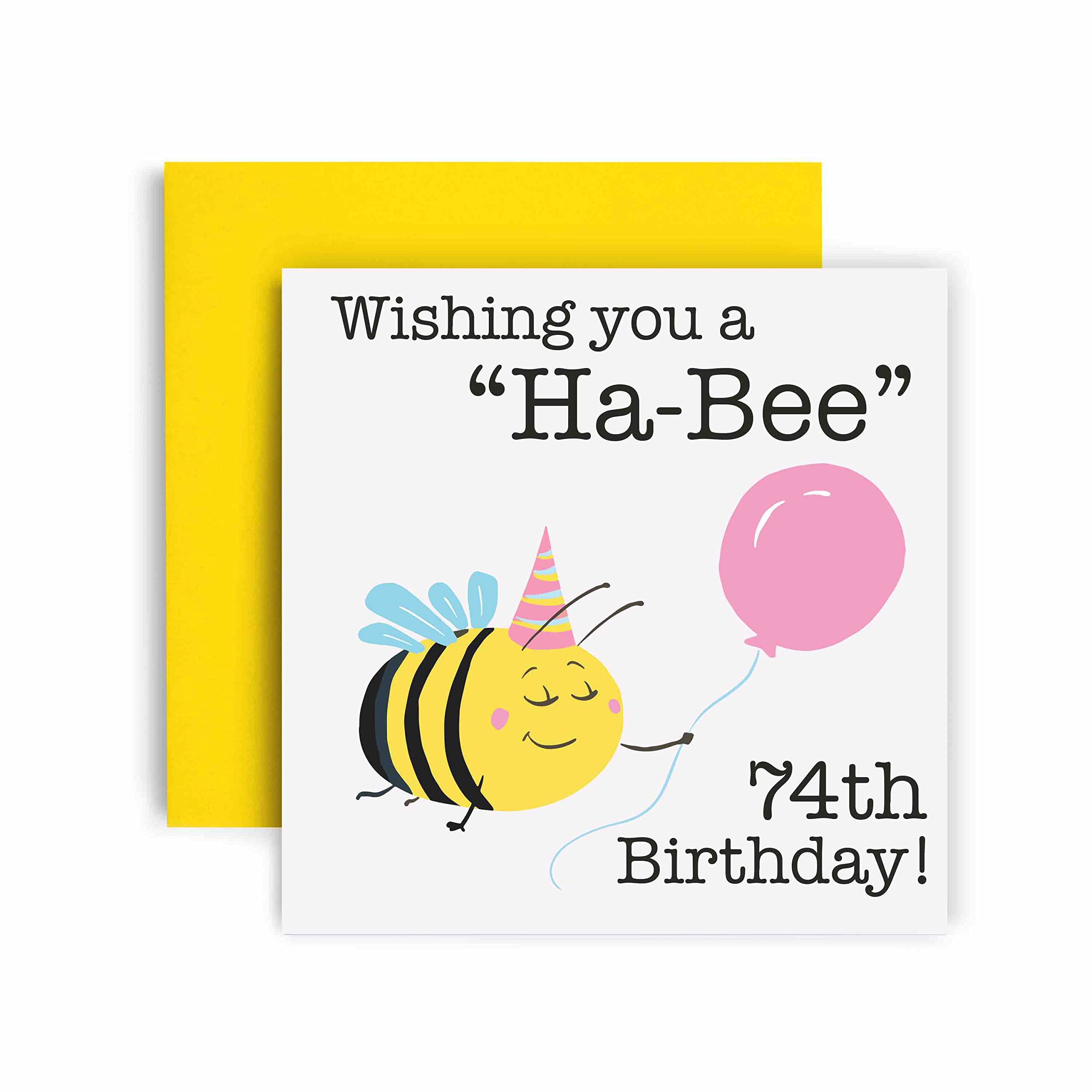 Huxters Birthday Cards for Women – Wishing You a Ha-Bee 74th Birthday Card for Her – Funny Birthday Cards for Mum - Grandma- Nanny - Nana– Cute 74th Birthday Card with Envelope (74th)