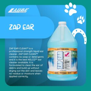 Laube Kelco Pet Ear Cleaner - Zap Ear Cleaning Solution for Dogs, Cats, Horses, and Pets - Anti-Itch Ear Wash and Debris Remover - Natural, pH Balanced, Biodegradable Vitamin E Formula (1 Gallon)