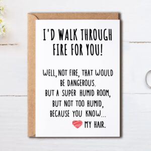 Best Friend Card - I'd Walk Through Fire For You Funny Card - Unique Family Cards Cool Birthday Christmas Gifts Idea For Men Women Friends