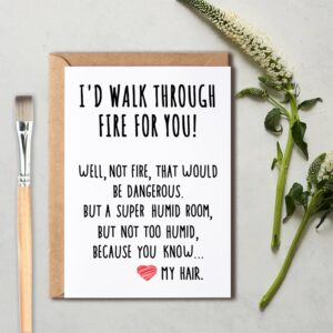 Best Friend Card - I'd Walk Through Fire For You Funny Card - Unique Family Cards Cool Birthday Christmas Gifts Idea For Men Women Friends