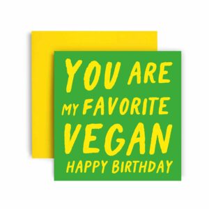 huxters funny birthday card – you’re my favorite vegan - happy birthday card for her –- friend birthday card – gift card – funny card for him men – funny card for sister - mom 14.8cm (favorite)