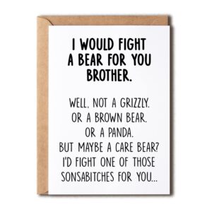 i would fight a bear for you brother card - graduation gifts for brother from sister sibling mom dad friend funny gifts for brother - brother card