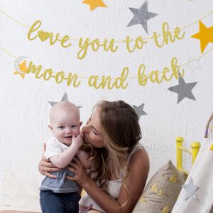 Love You to the Moon and Back Banner, Wedding Bridal Shower Baby Shower Anniversary Party Decorations Gold Glitter