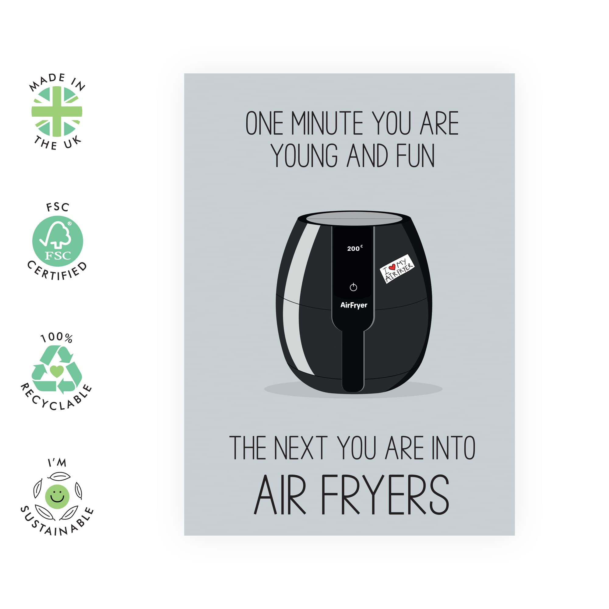 CENTRAL 23 Funny Greeting Card for Him and Her - Next you are into air fryers - Men and Women Birthday Card for Best Friend - Humorous Greeting Card for Adult, Male, Female - with Stickers