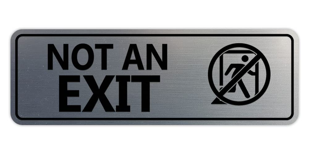 Standard NOT an EXIT (Stick Man) Sign (Brushed Silver) - Small