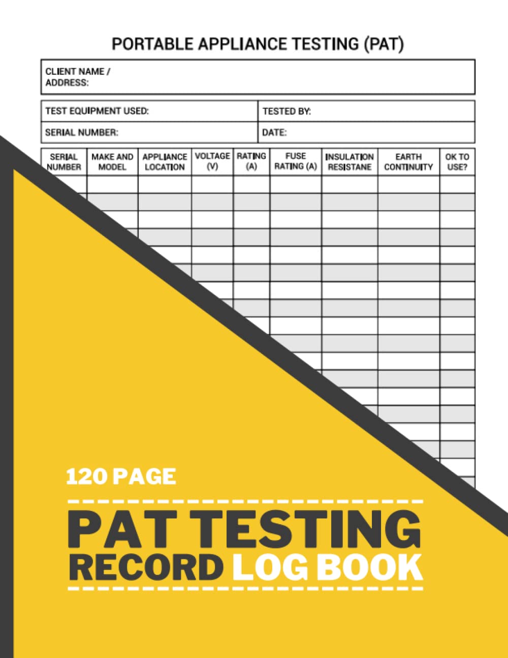 Pat Testing Record Log Book: Professional Pat Testing Record Book | Electrical Equipment Control Log Book | Heath & Safety Compliance Record Book | For Businesses, Schools and Landlords