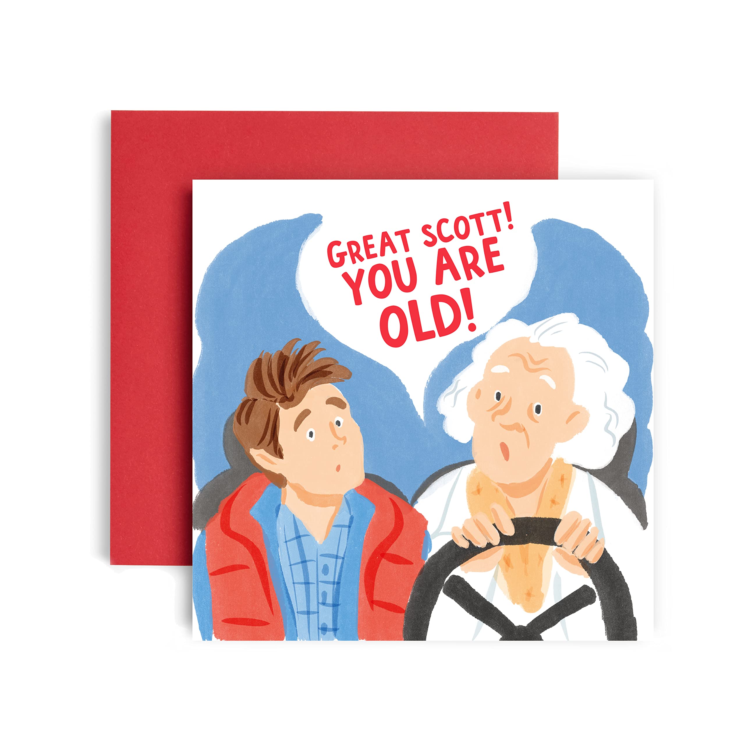 Huxters Funny Birthday Card – Great Scott You’re Old - Happy Birthday Card for him– gifts from men - Friend Birthday Card – Gift card – Funny Cards for Dad Brother Uncle Son – 14.8cm (You’re Old)