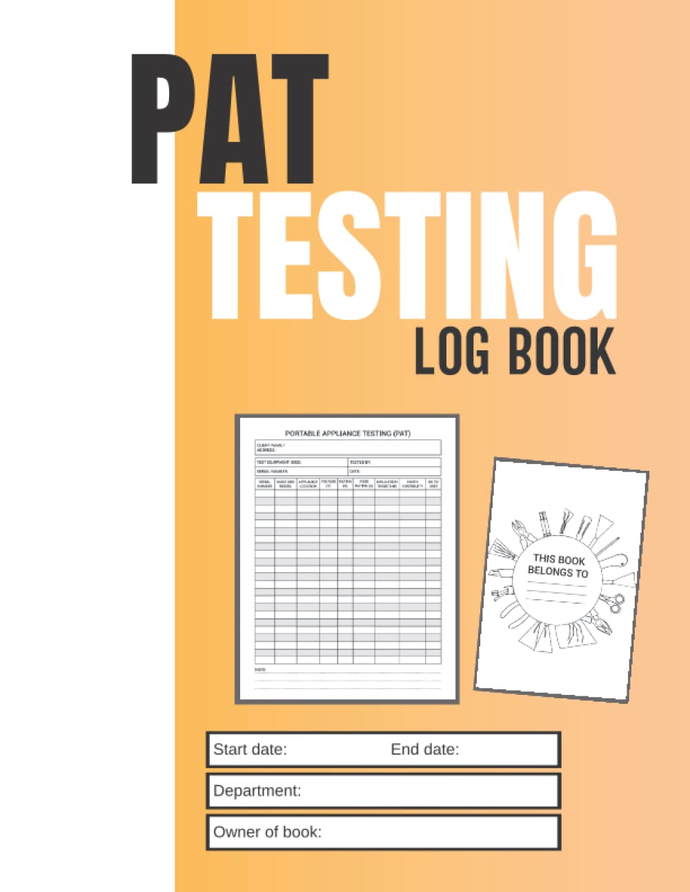 Pat Testing Log Book: Professional Pat Testing Record Book | Electrical Equipment Control Log Book | Heath & Safety Compliance Record Book | For Businesses, Schools and Landlords