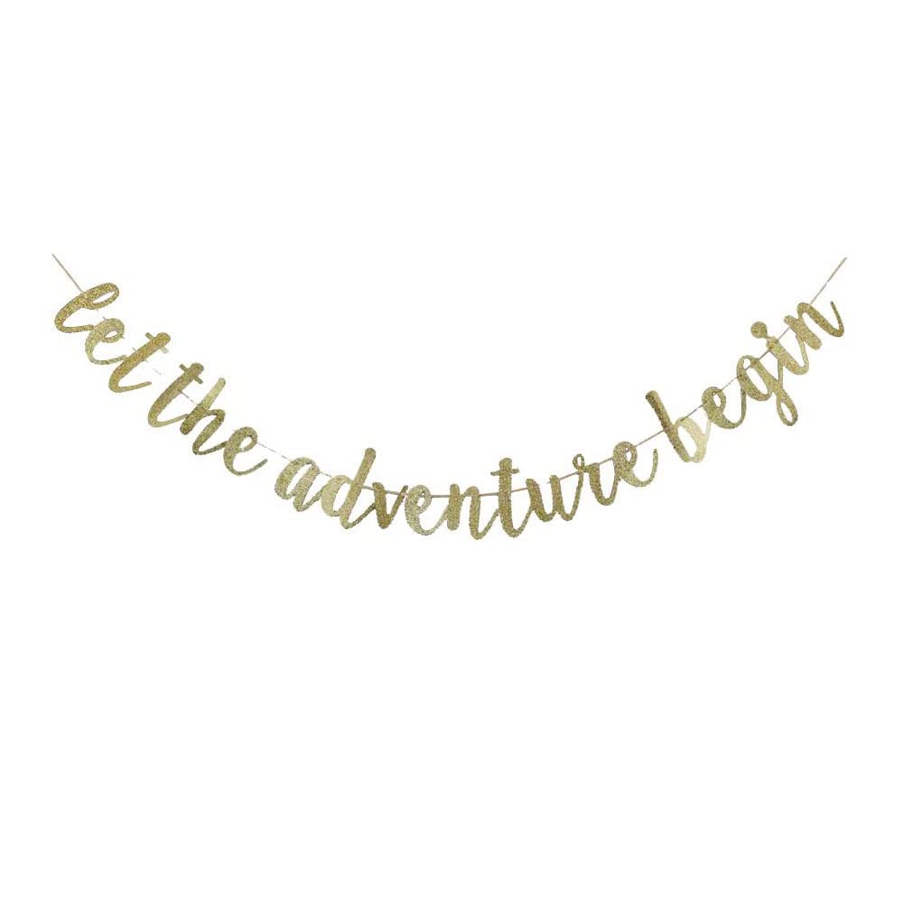 Let The Adventure Begin Banner, Gold Glitter Sign Decor for Baby Shower/Moving Away/Graduation/Travel/Birthday/Wedding Engagement/Farewell Party Decorations