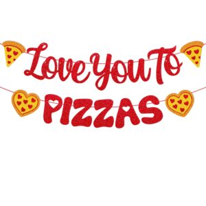 love you to pizzas banner valentine’s day pizzas party decoration no diy pizza theme birthday party wedding anniversary baby shower bridal shower valentine party supplies