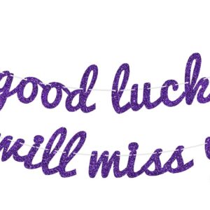 Purple Glitter Good Luck We Will Miss You Banner, Farewell Party Decorations, Graduation/Going Away/Retirement Party Decorations Supplies