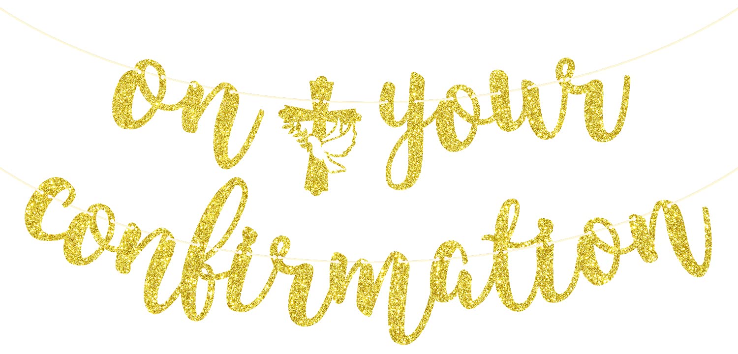 On Your Confirmation Banner, Holy Confirmation Decorations, Baptism, Bridal Shower, Engagement, Wedding, Bachelorette, Marriage Anniversary Party Decorations Gold Glitter