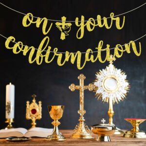 On Your Confirmation Banner, Holy Confirmation Decorations, Baptism, Bridal Shower, Engagement, Wedding, Bachelorette, Marriage Anniversary Party Decorations Gold Glitter