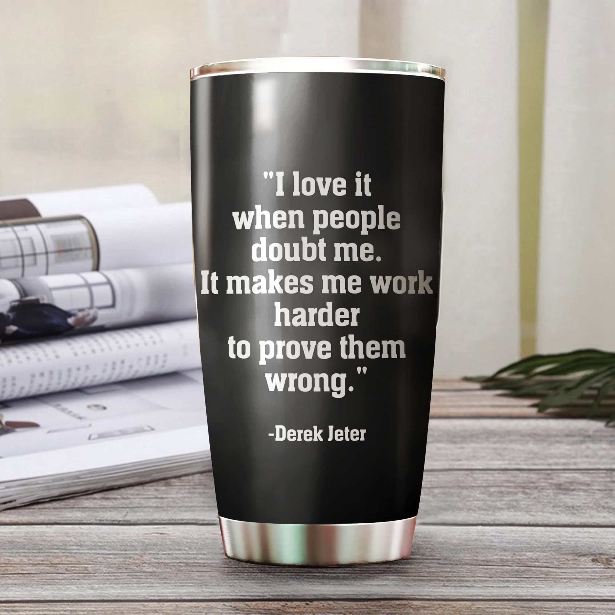 Teerabbit Derek New York Jeter Baseball Coffee Mug Insulated Tumbler With Lid - Re2pect I Love It When People Doubt Me Motivational Quote - Birthday Christmas Gifts For Fan - 20 Oz| Stainless Steel