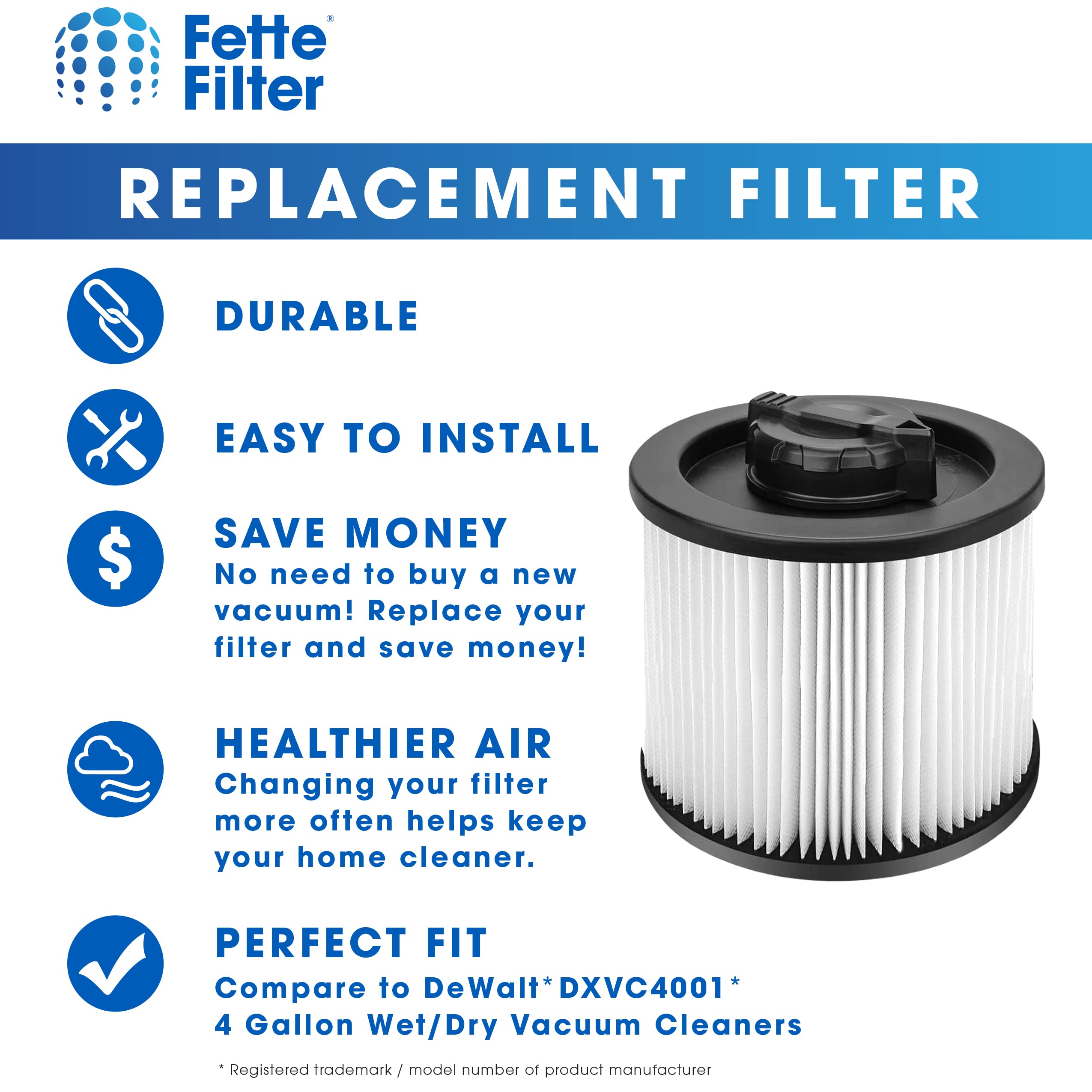 Fette Filter - DXVC4002 High Efficiency Cartridge Filter Replacement Compatible with Compatible with DeWalt DXV04T, DXV05P, DXV05S, DXV08S, DXV06G 4 Gallon Wet/Dry Vacuum Cleaners - Pack of 2