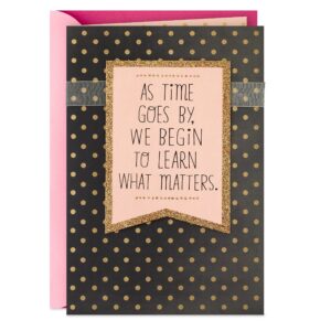 hallmark birthday card for mom, aunt, sister, grandma (what matters)