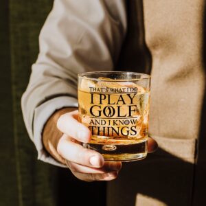 RZHV Thats What I Do I Play Golf And I Know Things Old Fashioned Whiskey Glass, Funny Father's Day Anniversary Birthday Gift for Men Husband Dad Uncle Grandpa Friends Coworkers Golf Lover