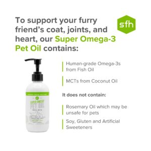 SFH Super Omega 3 + MCT Pet Oil | Fish Oil + Coconut Oil | for All Pets | Increases Energy, Supports Skin, Coat, Joint, Heart, and Immune System Health | Liquid Form Easy to Dispense (8 oz)