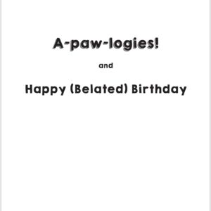 Glory To Dog Doggone It! I Furgot Your Birthday Belated Birthday Card (featuring an adorable Jack Russell Terrier puppy) with Greeting Card Mailing Envelope