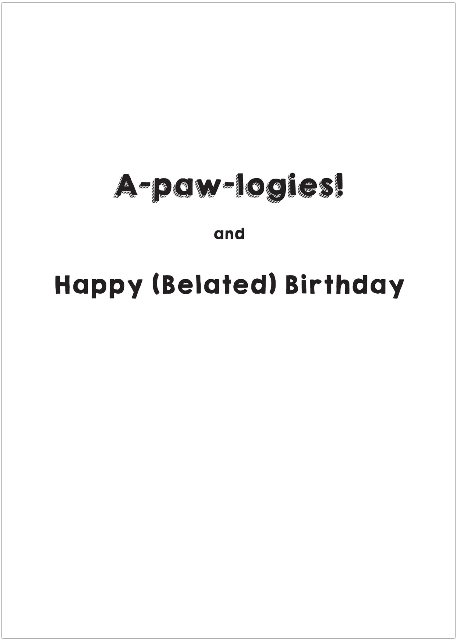 Glory To Dog Doggone It! I Furgot Your Birthday Belated Birthday Card (featuring an adorable Jack Russell Terrier puppy) with Greeting Card Mailing Envelope