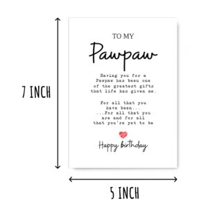 To My Pawpaw - Pawpaw Birthday Card - Pawpaw Is The Greatest Gifts In My Life - Birthday Card For Pawpaw - Gift For Pawpaw Card- Christmas Gifts For Pawpaw