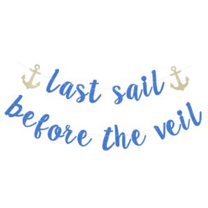 last sail before the veil banner for wedding engagement bridal shower bachelorette party cruise voyage theme decorations (navy blue) with gold anchor