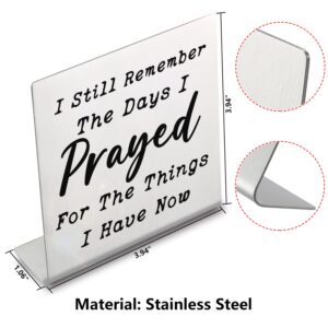 I Still Remember the Days I Prayed - Modern Farmhouse Decor for the Home, Desk Decorations for Home Office Living Room Desk Table Shelf Accent, Religious Sign Christian Gifts for Women (Prayed)