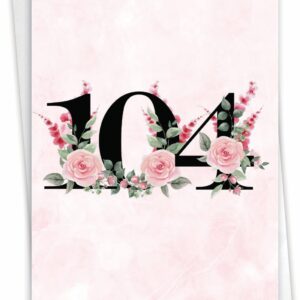 NobleWorks 104th Milestone Birthday Paper Card with 5 x 7 Inch Envelope (1 Card) Floral Age 104 C8270MBG