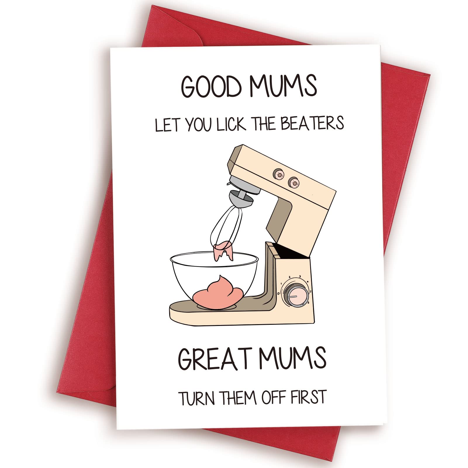 HEALSLA Funny Mothers Day Card, First Mother's Day Gifts for Wife Mom from Daughter Son, Lick The Beaters Great Mums Turn Them Off First, Birthday Gifts for Mom from Husband with Envelope