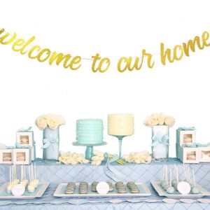 Starsgarden Glitter Gold Welcome to Our Home Banner for Housewarming Patriotic Military Decoration Family Party Supplies Cursive Bunting Photo Booth Props Sign(Gold Home)