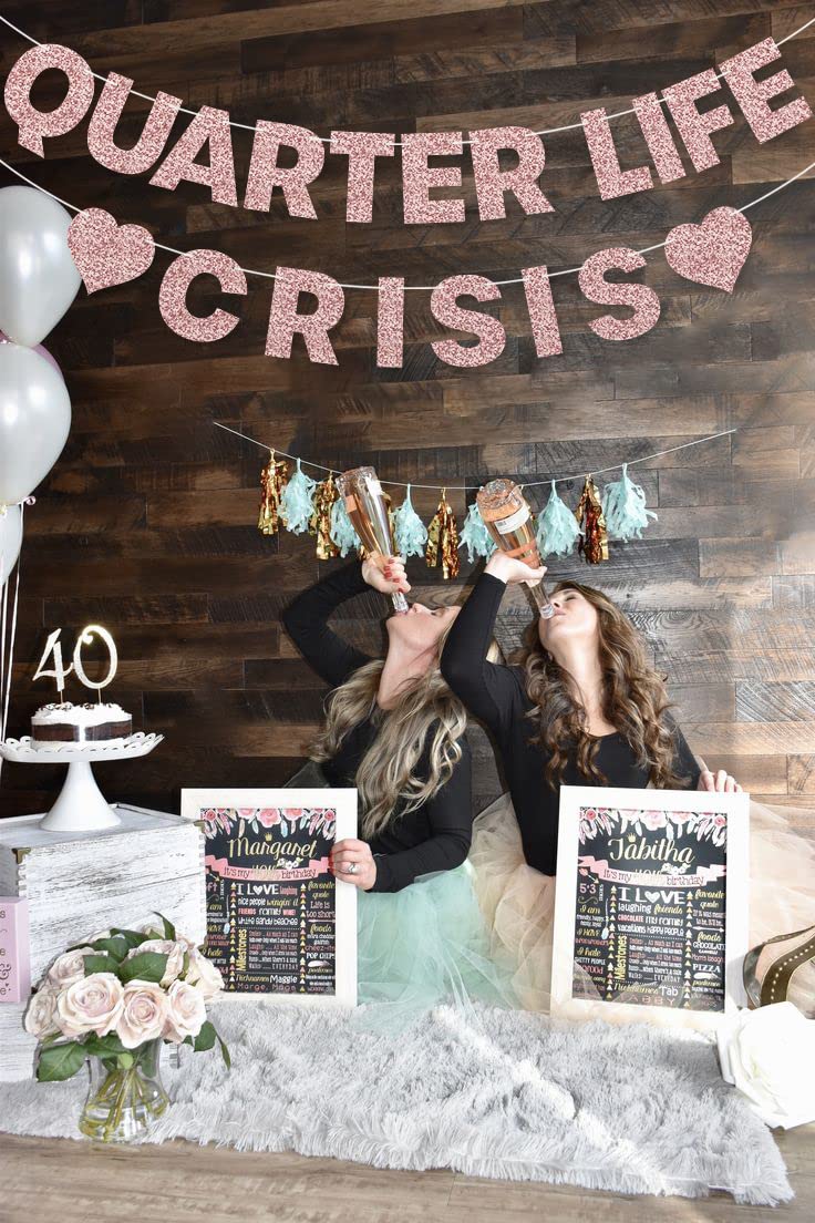 Quarter Life Crisis Banner for Women's 25th Birthday Party Decorations (Rose Gold)