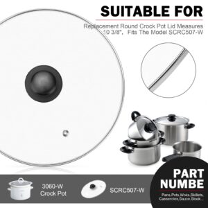 10 3/8" Glass Slow Cooker Lid SCRC507-Replacement for W Rival Slow Cooker 5 and 6 Quart Replacement Round Glass Lid