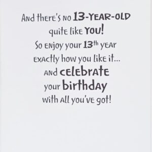 Greeting Card There's No 13 Year Old Quite Like You - Happy 13th Birthday Thirteen