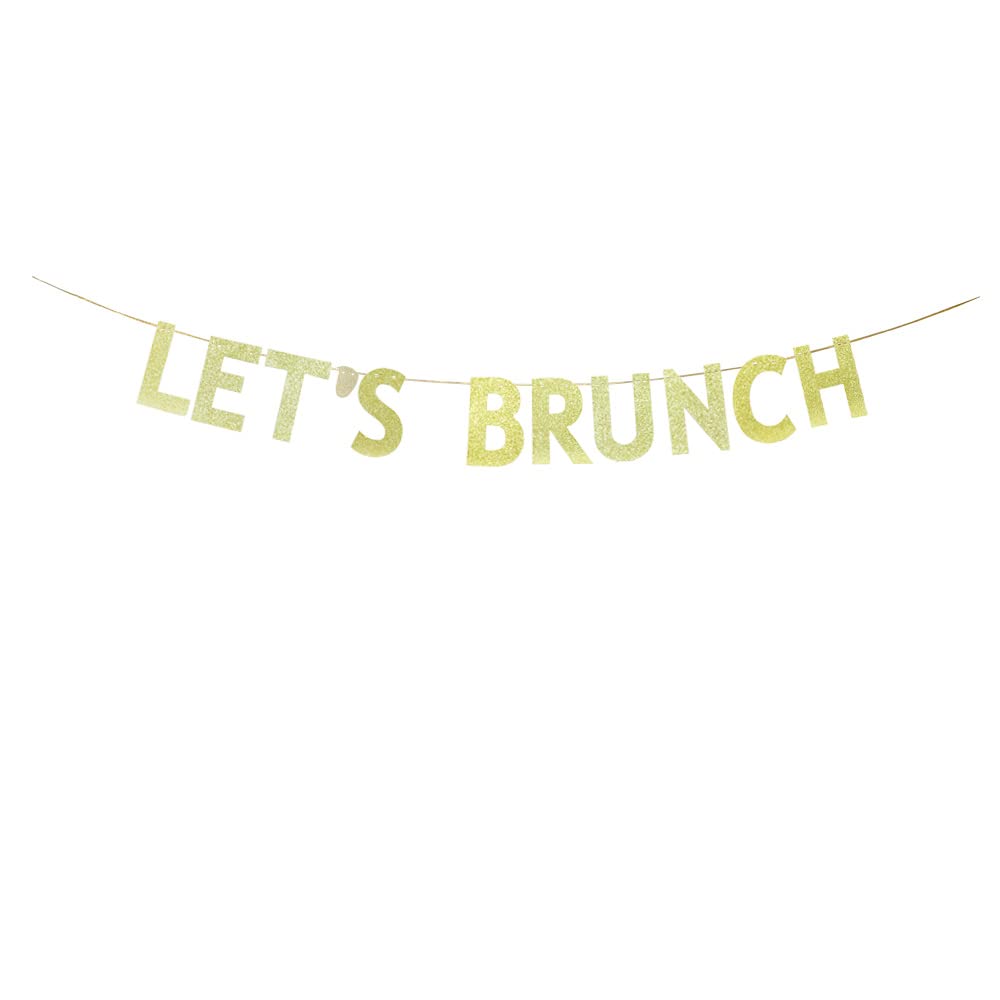 KUNGOON Let's Brunch Banner,Gold Glitter Paper Design for Wedding/Engagement/Bridal Shower/Birthday/Bachelorette/Anniversary/Brunch Party Decoration.