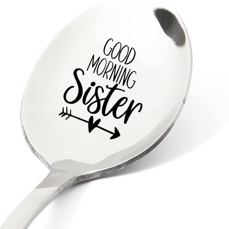 Sister Gifts from Sister Spoons Good Morning Sister Engraved Coffee Tea Spoon for Sisters Sis Birthday Graduation Christmas Gift for Sisters from Brother