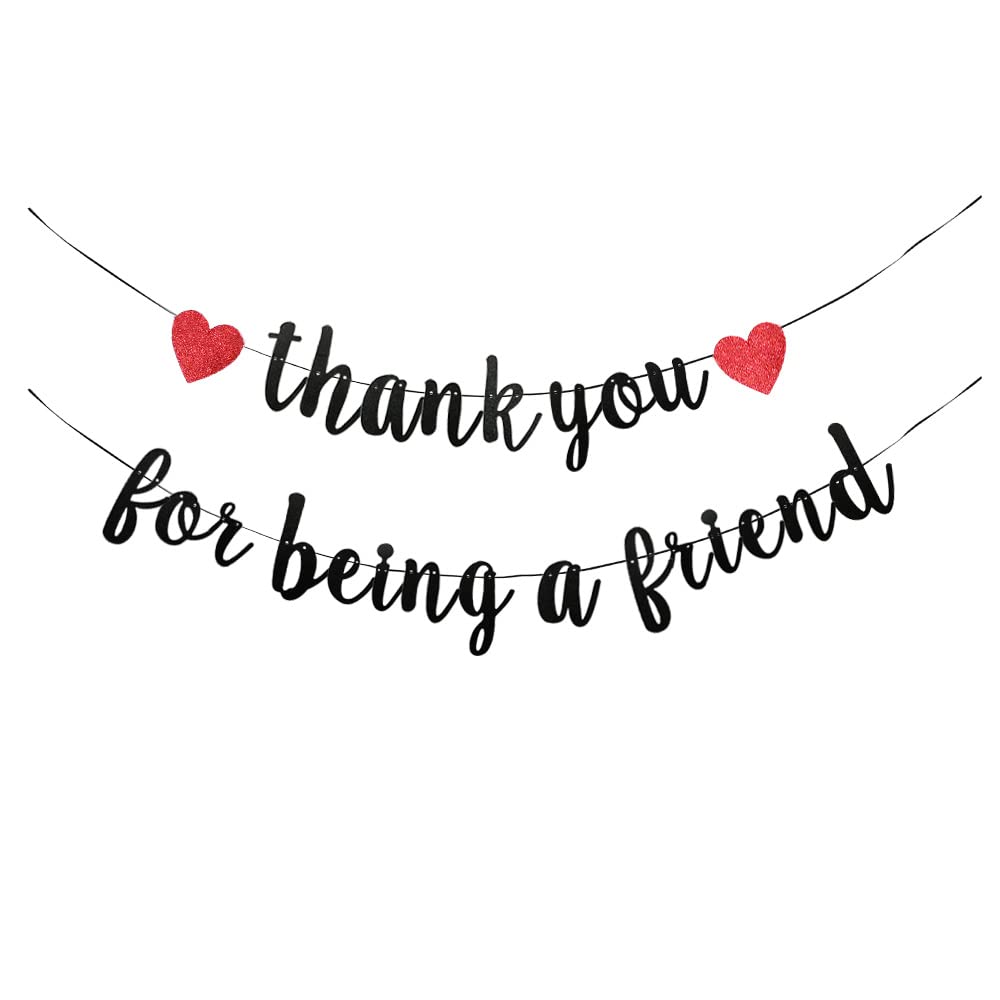 KUNGOON Thank You for Being A Friend Banner,Golden Girls Banner,Thank You Banner,Golden Friendship Birthday Gifts for Women Buddies Besties Sisters Female Girls.(black)