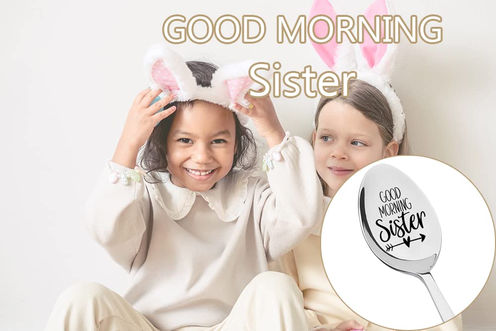 Sister Gifts from Sister Spoons Good Morning Sister Engraved Coffee Tea Spoon for Sisters Sis Birthday Graduation Christmas Gift for Sisters from Brother