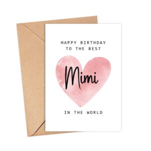 Happy Birthday To The Best Mimi In The World Card - Mimi Birthday Card - Mimi Card - Mother's Day Gift - Happy Birthday Card Happy Birthday Mom