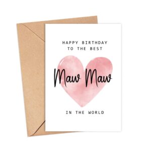 Happy Birthday To The Best Maw Maw In The World Card - Maw Maw Birthday Card - Maw Maw Card - Mother's Day Gift - Happy Birthday Card Happy Birthday Mom