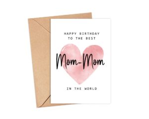 happy birthday to the best mom-mom in the world card - mom-mom birthday card - mom-mom card - mother's day gift - happy birthday card happy birthday mom