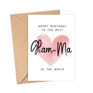 Happy Birthday To The Best Glam-Ma In The World Card - Glam-Ma Birthday Card - Glam-Ma Card - Mother's Day Gift - Happy Birthday Card Happy Birthday Mom