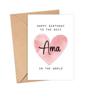 Happy Birthday To The Best Ama In The World Card - Ama Birthday Card - Ama Card - Mother's Day Gift - Happy Birthday Card Happy Birthday Mom