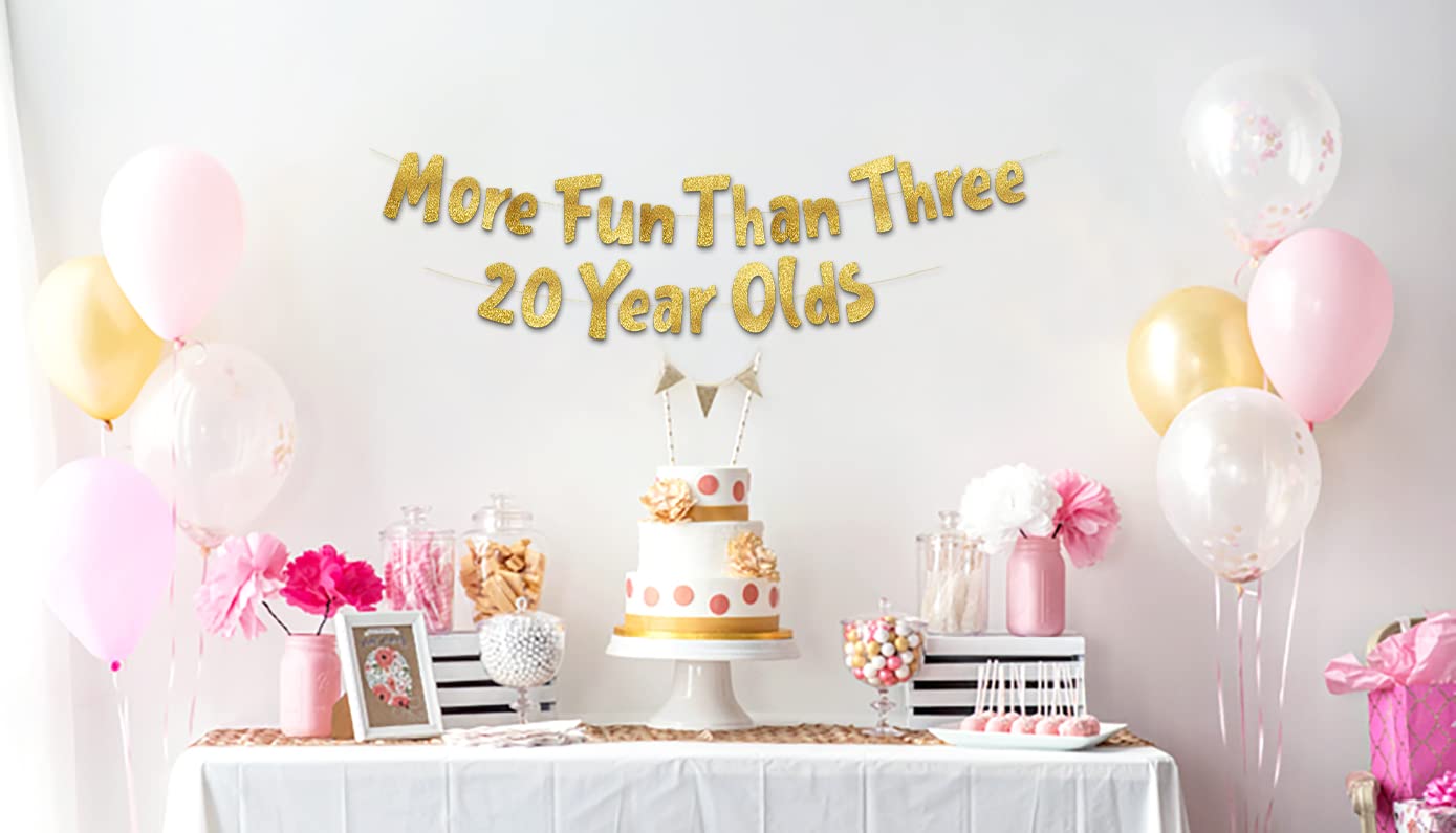 More Fun Than Three 20 Year Olds Gold Glitter Banner - Happy 60th Birthday Party Banner - 60th Birthday Party Decorations and Supplies - 60th Wedding Anniversary Decorations