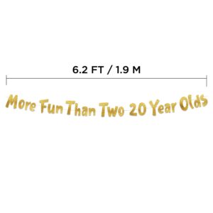 More Fun Than Two 20 Year Olds Gold Glitter Banner - Happy 40th Birthday Party Banner - 40th Birthday Party Decorations and Supplies - 40th Wedding Anniversary Decorations