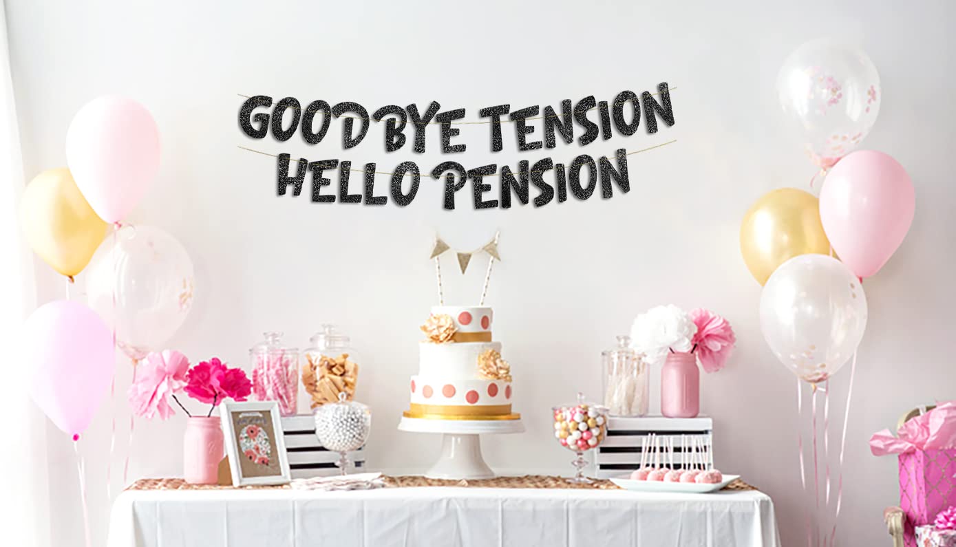 Goodbye Tension Hello Pension Black Glitter Banner - Retirement Party Supplies, Gifts and Decorations