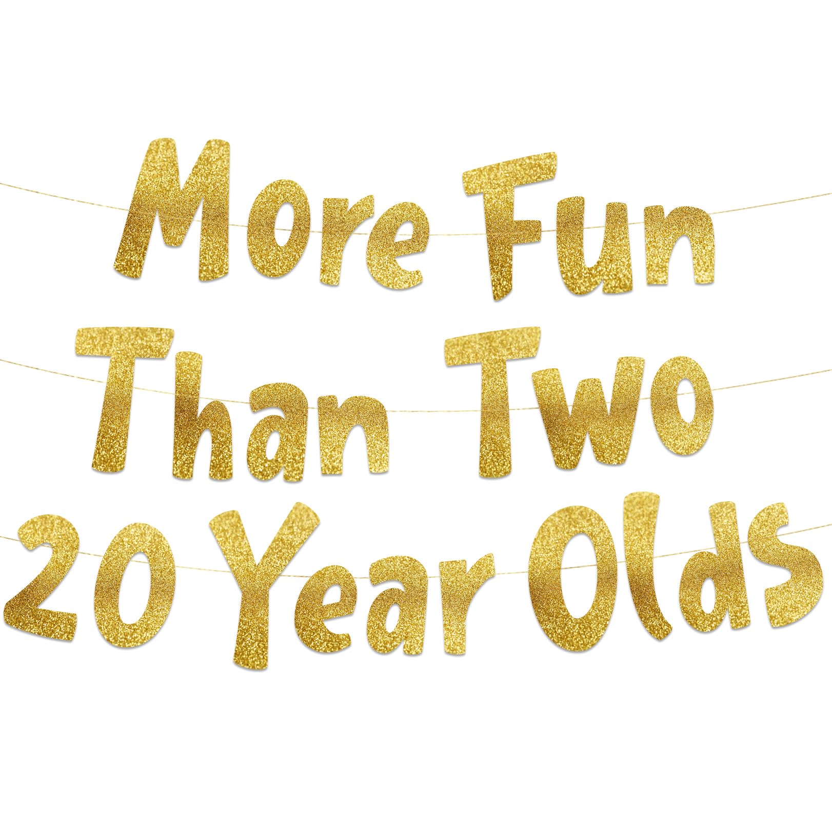 More Fun Than Two 20 Year Olds Gold Glitter Banner - Happy 40th Birthday Party Banner - 40th Birthday Party Decorations and Supplies - 40th Wedding Anniversary Decorations